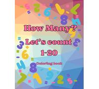 How Many? Let's Count 1-20: Coloring book
