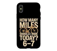 How Many Miles Should I Ride Today 6-7 Cycling Case for iPhone X/XS