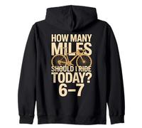 How Many Miles Should I Ride Today 6-7 Cycling Zip Hoodie
