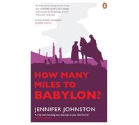 How Many Miles to Babylon?