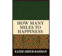 How Many Miles To Happiness