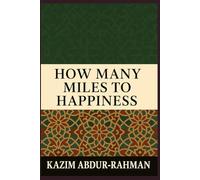 How Many Miles To Happiness