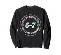 How Many Nights A Week Should You Be Reading 6-7 Sweatshirt