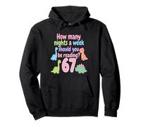 How Many Nights A Week Should You Be Reading 6-7 Teacher Kid Pullover Hoodie