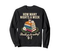 How Many Nights A Week Should You Be Reading? Book Lover Sweatshirt