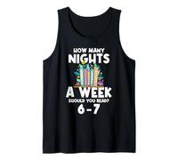How Many Nights A Week Should You Read? 6-7 Funny Book Meme Tank Top