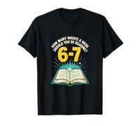 How Many Nights Reading 67 Meme Six Seven Teacher Funny T-Shirt