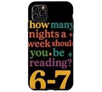 How Many Nights Should You Be Reading 6-7 Reader Case for iPhone 11 Pro Max