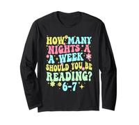How Many Nights Should You Be Reading 6-7 Week Meme Funny Long Sleeve T-Shirt