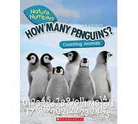How Many Penguins?: Counting Animals (Nature Numbers): Counting Animals 0-100