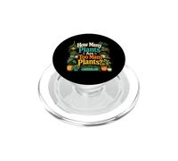 How Many Plants Are Too Many Plants? Plant Lover PopSockets PopGrip for MagSafe