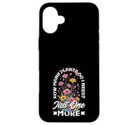 How Many Plants Do I Need? Just One More Funny Plant Case for iPhone 16 Plus