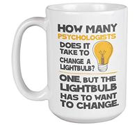 How Many Psychologist Does It Take To Change A Lightbulb? Clever Light Bulb Print Coffee & Tea Mug For Psychiatrists, Guidance Counselors, Medical Practitioners, Doctors, Women And Men (15oz)