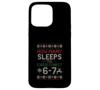 How Many Sleeps Til Christmas 6-7 Meme Holiday Xmas Party Case for iPhone 15 Pro Max