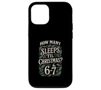 How Many Sleeps Til Christmas 67 Six Seven Pajamas Matching Case for iPhone 12/12 Pro