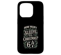 How Many Sleeps Til Christmas 67 Six Seven Pajamas Matching Case for iPhone 15 Pro
