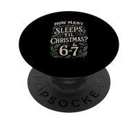 How Many Sleeps Til Christmas 67 Six Seven Pajamas Matching PopSockets Adhesive PopGrip