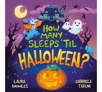 How Many Sleeps 'Til Halloween? : A Countdown to the Spookiest Night of the Year