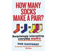 How Many Socks Make a Pair? : Surprisingly Interesting Everyday Maths