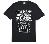 How Many Times 67 Teacher Meme Funny Classroom School Quote Comfort Colors Adult Heavyweight T-Shirt