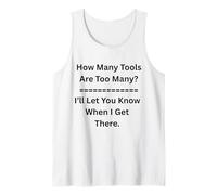 How Many Tools are Too Many I’ll Let You Know Car Guys Tank Top