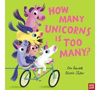How Many Unicorns is Too Many? (How Many is Too Many? series)