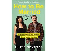 HOW MARRIED TO MELISSA PB: A Hilarious Guide to a Happier, One-of-a-Kind Marriage