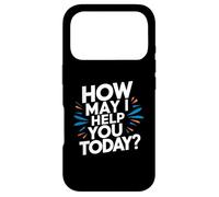 how may I help you today customer service excellence funny Case for iPhone 17 Pro