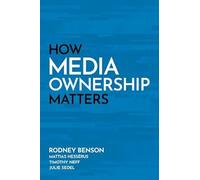 How Media Ownership Matters