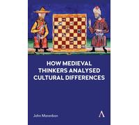 How Medieval Thinkers Analysed Cultural Differences