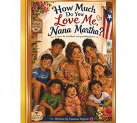 How much do you love me Nana Martha