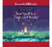 How Much Is a Little Girl Worth?