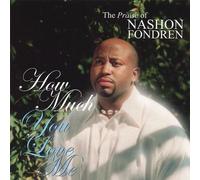 How Much You Love Me: Praise of Nashon