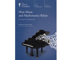 How Music and Mathematics Relate, The Teaching Company Great Courses