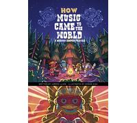 How Music Came to the World: A Mexican Graphic Folktale (Discover Graphics: Global Folktales)