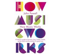 How Music Works