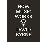 How Music Works.by Byrne New 9780857862525 Fast Free Shipping