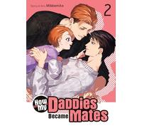 How My Daddies Became Mates Vol. 2