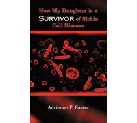 How My Daughter is a Survivor of Sickle Cell Disease