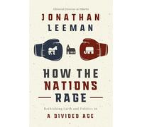 HOW NATIONS RAGE PB: Rethinking Faith and Politics in a Divided Age