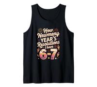 How Newmeny Year's Resolutions I Have 6-7 Tank Top