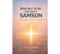 How Not To Be The Next Samson: Strength Without Surrender Is Still Weakness