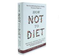 How Not to Diet Book, By Michael Greger (Weight Loss Book)