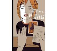 How Not to Disappear