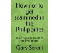 How not to get scammed in the Philippines: some popular scams of the Philippines