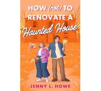 How (Not) to Renovate a Haunted House