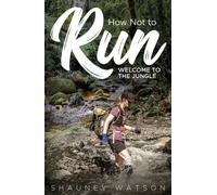 How Not to Run : Welcome to the Jungle
