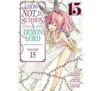 How NOT to Summon a Demon Lord (Manga) Vol. 15
