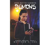 How Not to Summon Demons: 6 (Vampire Innocent)