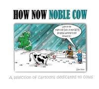 How Now Noble Cow
